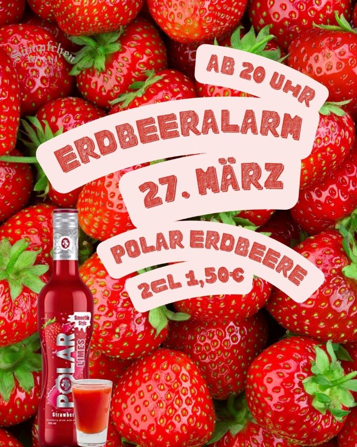 Erdbeeralarm im Sümpfchen – Freitag, 27. März ab 20 Uhr